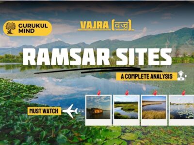 रामसर साइट्स | Ramsar Sites: Understanding Wetland Conservation (आर्द्रभूमि संरक्षण की समझ)